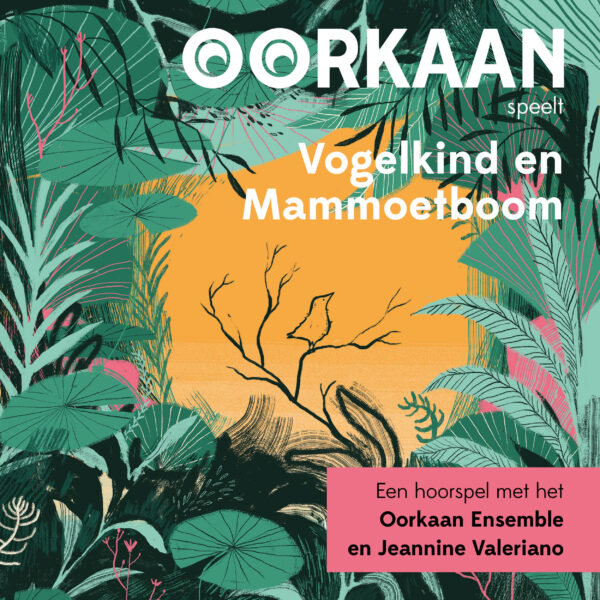 Luister naar ons nieuwe hoorspel “Vogelkind en Mammoetboom”